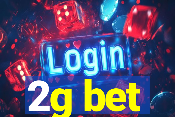 2g bet